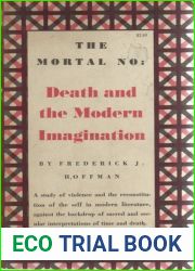 The Mortal No: Death and the Modern Imagination