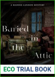 Buried in the Attic: A Fast Paced Murder Mystery