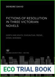 Fictions of Resolution in Three Victorian Novels.
