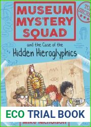 Museum Mystery Squad and the Case of the Hidden Hieroglyphics