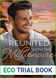 Reunited with the Millionaire: A Feel Good Summer Romance from a Debut Australian Author