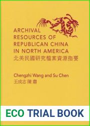 Archival Resources of Republican China in North America