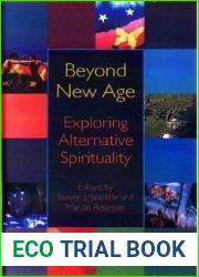 Beyond New Age: Exploring Alternative Spirituality