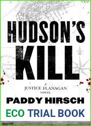 Hudson|s Kill: A Justice Flanagan Thriller