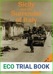 Sicily and the Surrender of Italy (United States Army in World War II: The Mediterranean Theater of Operations) by Lieutenant Colonel Albert N. Garland (2015-07-16)