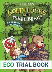 Goldilocks and the Three Bears: An Interactive Fairy Tale Adventure (You Choose: Fractured Fairy Tales)