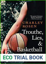 Trouthe, Lies, and Basketball