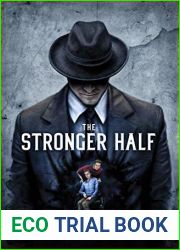 The Stronger Half