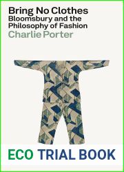 Bring No Clothes: Bloomsbury and the Philosophy of Fashion