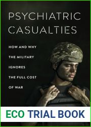 Psychiatric Casualties: How and Why the Military Ignores the Full Cost of War