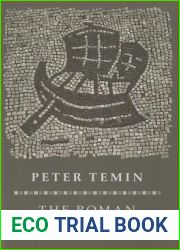 The Roman Market Economy (The Princeton Economic History of the Western World, 71)