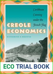 Creole Economics (04) by Browne, Katherine E [Paperback (2004)]