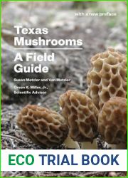 Texas Mushrooms: A Field Guide (Corrie Herring Hooks Series)