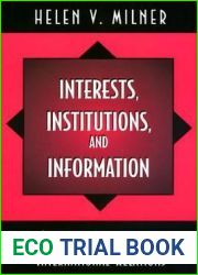 Interests, Institutions, and Information