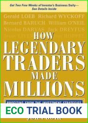 How Legendary Traders Made Millions: Profiting from the Investment Strategies of the Greatest Stock Greatest Traders of All Time