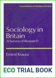 Sociology in Britain: A survey of research (Foundations of modern society)