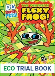 The Fantastic Flexy Frog (DC Super-Pets)