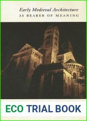 Early Medieval Architecture as Bearer of Meaning