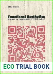 Functional Aesthetics: Visions in Fashionable Technology