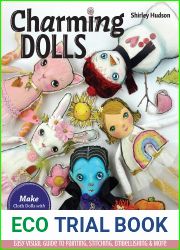 Charming Dolls: Make Cloth Dolls with Personality Plus; Easy Visual Guide to Painting, Stitching, Embellishing and More