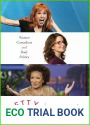 Pretty Funny: Women Comedians and Body Politics