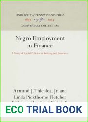 Negro Employment in Finance: A Study of Racial Policies in Banking and Insurance (Studies of Negro Employment, Vol. 2)