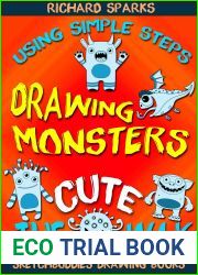 Drawing Monsters the Cute Way: How to Draw Monsters for Kids in Simple Steps (SketchBuddies Drawing Books)