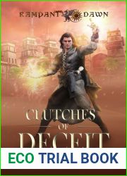 Clutches of Deceit (Rampant Dawn, #2)