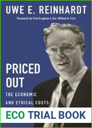 Priced Out: The Economic and Ethical Costs of American Health Care