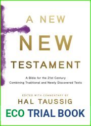 A New New Testament: A Bible for the 21st Century Combining Traditional and Newly Discovered Texts