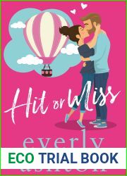 Hit or Miss (Love in Apartment 3B, #1)