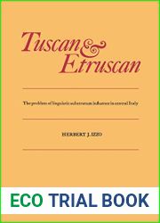 Tuscan and Etruscan: The problem of linguistic substratum influence in central Italy