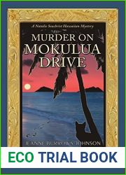 Murder on Mokulua Drive (Natalie Seachrist Hawaiian Mystery Book 2)