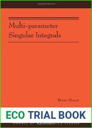 Multi-parameter Singular Integrals. (AM-189), Volume I (Annals of Mathematics Studies) by Brian Street (2014-10-05)
