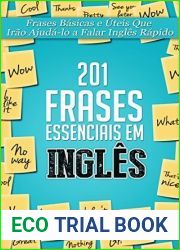 201 Frases Essenciais em Ingles: Frases Basicas e Uteis Que Irao Ajuda-lo a Falar Ingles Rapido