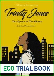 Trinity Jones: The Queen of The Ghetto: A Fictional Poetic Memoir
