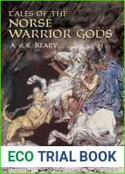 Tales of the Norse Warrior Gods: The Heroes of Asgard