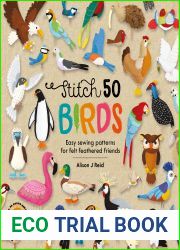 Stitch 50 Birds: Easy sewing patterns for felt feathered friends (Stitch 50, 3)