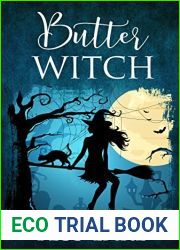 Butter Witch (Torrent Witches, #1)
