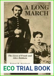 A Long March: The Lives of Frank and Alice Baldwin
