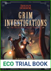 Grim Investigations: Arkham Horror: The Collected Novellas, Vol. 2