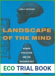 Landscape of the Mind: Human Evolution and the Archaeology of Thought