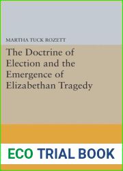 The Doctrine of Election and the Emergence of Elizabethan Tragedy