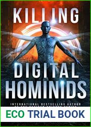 Killing Digital Hominids