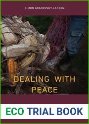 Dealing with Peace: The Guatemalan Campesino Movement and the Post-Conflict Neoliberal State (Studies in Comparative Political Economy and Public Policy)
