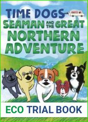 Seaman and the Great Northern Adventure (Time Dogs, #2)