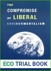 The Compromise of Liberal Environmentalism