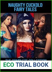 Naughty Cuckold Fairy Tales: The Complete Collection (Manus Dare Anthologies Book 4)