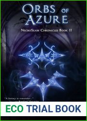 Orbs of Azure (NecroSeam, #2)