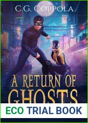 A Return of Ghosts (The Coyote And The Claw Book 2)